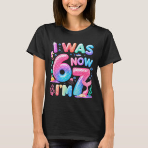 7. Geburtstag Mädchen ich war 6 ich bin 7 Jahre al T-Shirt