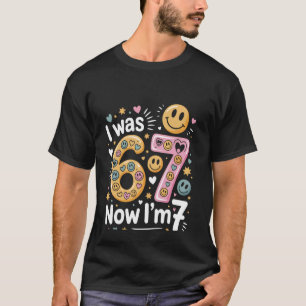 7. Geburtstag Mädchen Lustig Ich war 6 Jetzt bin i T-Shirt
