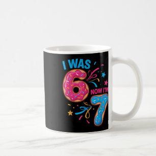 7. Geburtstag war 6 jetzt bin ich 7 67 Kinder Männ Kaffeetasse