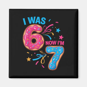 7. Geburtstag war 6 jetzt bin ich 7 67 Kinder Männ Magnet