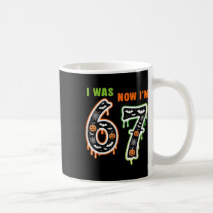 7. Geburtstag war 6, jetzt bin ich 7 67 Meme für K Kaffeetasse