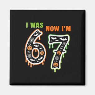 7. Geburtstag war 6, jetzt bin ich 7 67 Meme für K Magnet