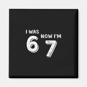 7. Geburtstags-Shirt - War 6 jetzt bin ich 7 67 Lu Magnet