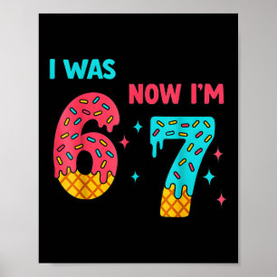 7. Geburtstags-Shirt War 6 jetzt bin ich 7 67 Lust Poster