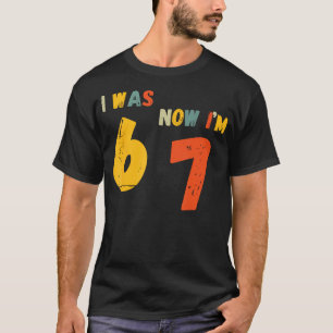7. Geburtstagsshirt Ich war 6 jetzt bin ich 7 67 L T-Shirt