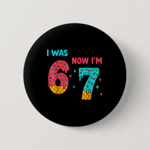 7. Geburtstagsshirt War 6 Jetzt bin ich 7 67 Lusti Button