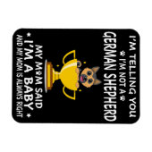 7 Ich sage dir, ich bin kein deutscher Hirte meine Magnet (Horizontal)