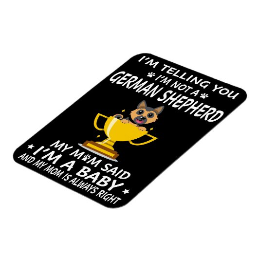 7 Ich sage dir, ich bin kein deutscher Hirte meine Magnet (Linke Seite)