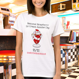 7. Juli Nationaler Strawberry Sundae Day T-Shirt