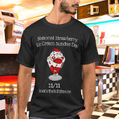 7. Juli Nationaler Strawberry Sundae Day T-Shirt