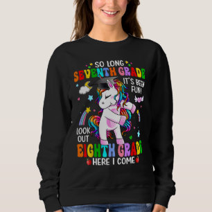 7. Klasse aufgepasst 8. Klasse ich komme Einhorn G Sweatshirt