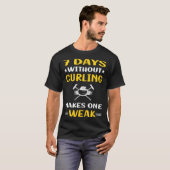 7 Tage ohne Curling T-Shirt (Vorne ganz)