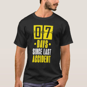 7 Tage seit der Erholung des letzten Unfalls - Ver T-Shirt