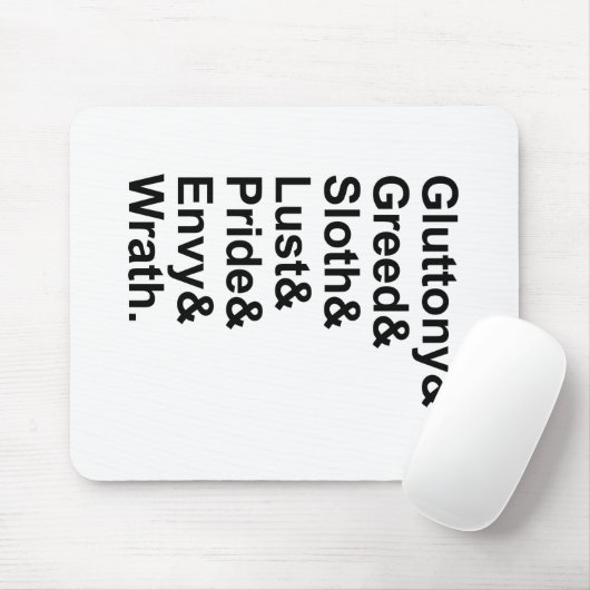 7 Tote Sins - Stolz Gluttony Lust Wrath Envy Mousepad (Mit Mouse)