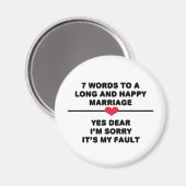 7 Worte für eine lange und glückliche Ehe Magnet (Vorderseite/Rückseite)