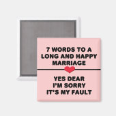 7 Worte für eine lange und glückliche Ehe Magnet (Vorderseite/Rückseite)