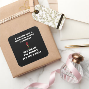 7 Worte für eine lange und glückliche Ehe Quadratischer Aufkleber