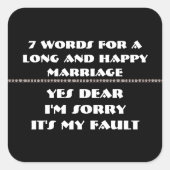 7 Worte für eine lange und glückliche Ehe Quadratischer Aufkleber (Vorderseite)