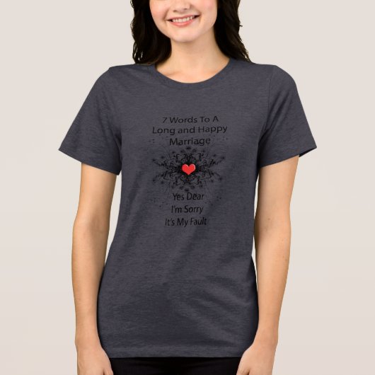 7 Worte zu einer langen Ehe Tri-Blend Shirt (Vorderseite)