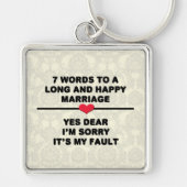 7 Worte zu einer langen Ehe und glücklichen Ehe Schlüsselanhänger (Vorne)