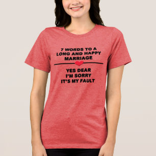 7 Wörter für eine lange und glückliche Ehe Tri-Blend Shirt