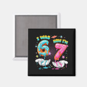 7 Year Old Birthday Funny I Was 6 Now I'm 7 Boy Gi Magnet (Vorderseite/Rückseite)