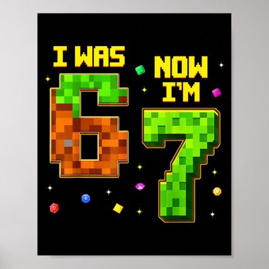 7 Year Old Birthday Funny I Was 6 Now I'm 7 Six Se Poster (Vorne)