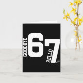 7 Year Old Birthday Goodbye 6 Hello 7 67 Meme Six  Karte (Gelbe Blume)