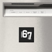 7 Year Old Birthday Goodbye 6 Hello 7 67 Meme Six  Magnet (In Situ (Geschirrspüler))