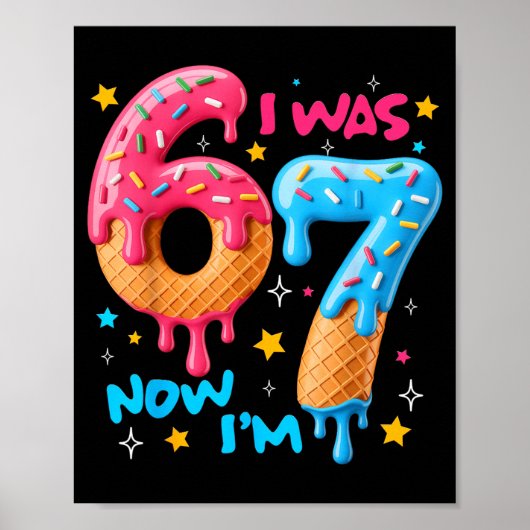 7 Year Old Birthday I Was 6 Now I'm 7 67 Funny Kid Poster (Vorne)