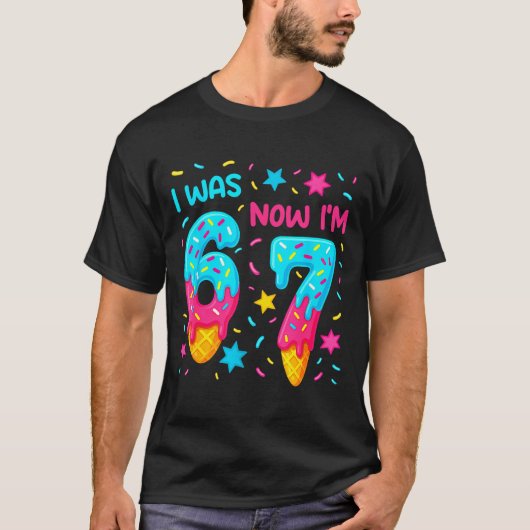 7 Year Old Birthday Shirt Was 6 Now I'm 7 67 Funny (Vorderseite)