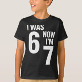 7 Year Old Birthday Shirt Was 6 Now I'm 7 67 Funny (Vorderseite)