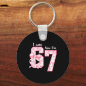 7 Year Old Birthday Shirt Was 6 Now I'm 7 67 Funny Schlüsselanhänger (Vorderseite)