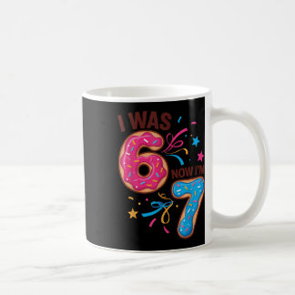 7 Year Old Birthday Was 6 Now I'm 7 67 Men Women K Kaffeetasse