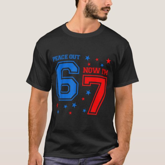 7 Years Old Birthday Peace Out 6 Now I'm 7 67 Birt T-Shirt (Vorderseite)