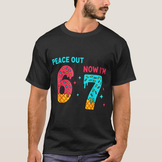 7 Years Old Birthday Peace Out 6 Now I'm 7 67 Birt T-Shirt (Vorderseite)