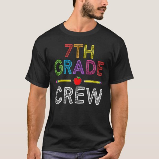 7th Grade Crew   Seventh Grade Teacher 1st Day of  T-Shirt (Vorderseite)