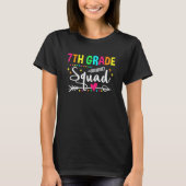7th Grade Squad Seventh Teacher Student Team Back T-Shirt (Vorderseite)