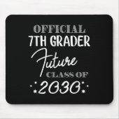 7th Grader Future Cl 2030 First Day 7th Grade  Mousepad (Vorne)