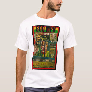 800 Meilen pro Stunde T-Shirt