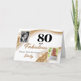 80 and Fabulous Gold Glitter Photo 80th Birthday Karte