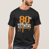 80. Birthday Squad Family Matching Group T-Shirt (Vorderseite)
