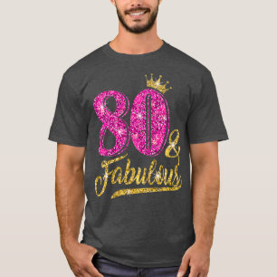 80 fabelhafte 80. Geburtstag für Damen Mädchen g T-Shirt