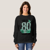 80 & Fabulous I Turquoise White Party Group Photo  Sweatshirt (Vorne ganz)
