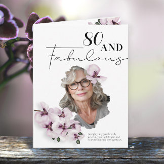 80 & Fabulous Orchideen-Foto-Geburtstagskarte Karte