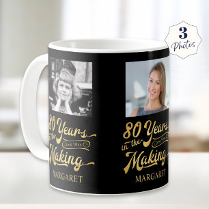 80. Geburtstag 80 Jahre im Werden 3 Fotos Kaffeetasse