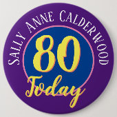 80. Geburtstag Abzeichen zu personalisieren. Button (Vorderseite)