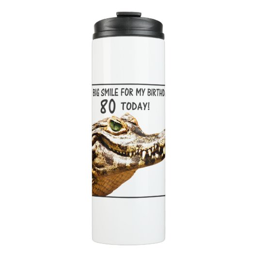 80. Geburtstag Alligator Lächeln Thermosbecher (Vorderseite)