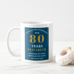 80. Geburtstag Blau und Gold Ihren Namen hinzufüge Kaffeetasse