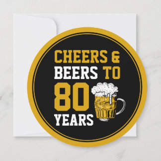 80. Geburtstag Cheers and Biers bis 80 Jahre Moder Einladung